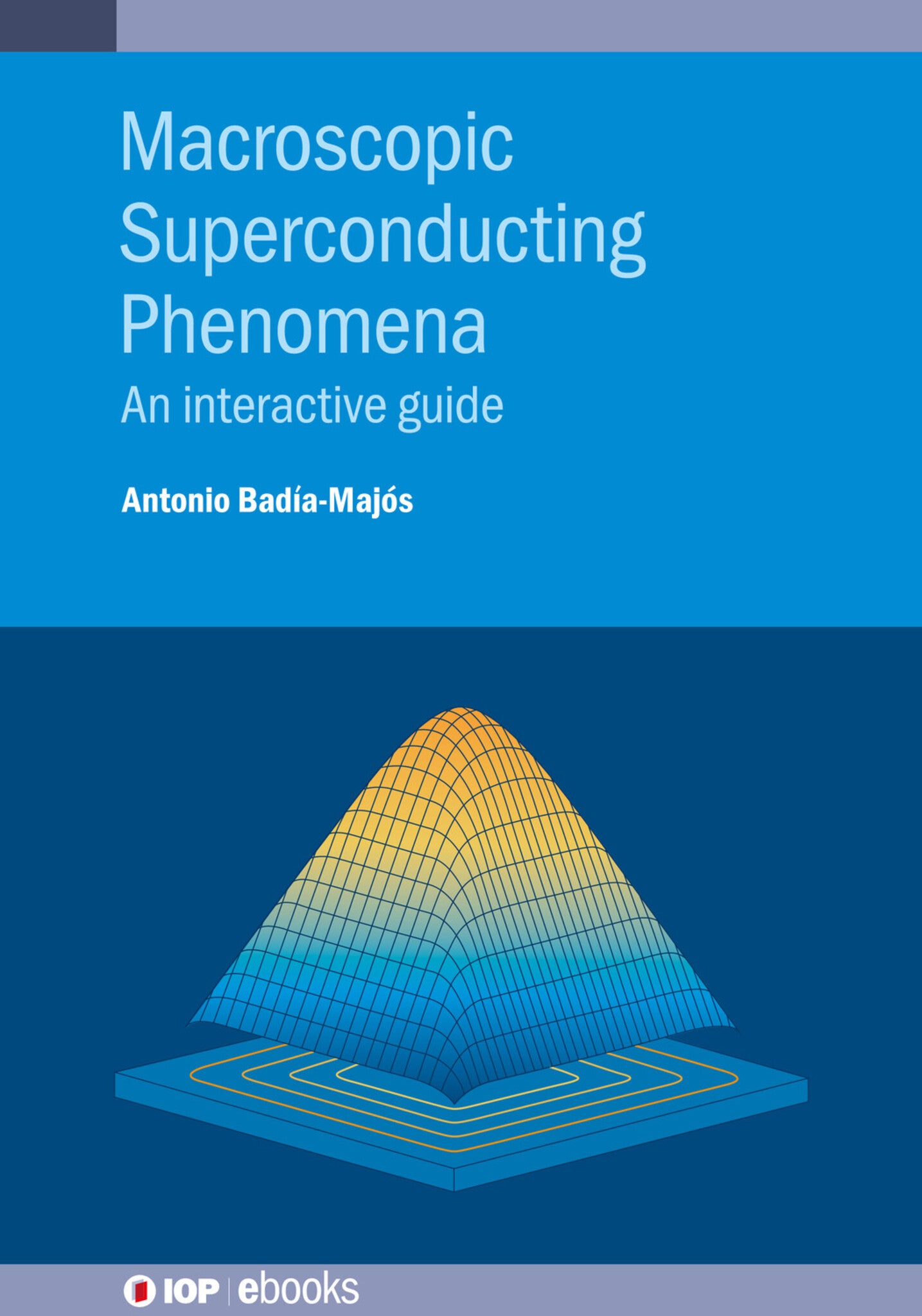 Cover image for Macroscopic Superconducting Phenomena ISBN 9780750327091